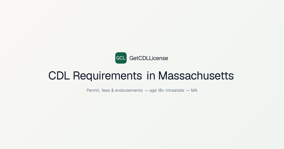 Massachusetts CDL Requirements (2026) | GetCDLLicense